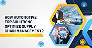 How Automotive ERP Solutions Optimize Supply Chain Management?