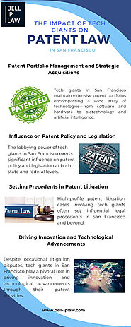 The Impact of Tech Giants on Patent Law in San Francisco