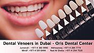 Dental Veneers In Dubai - Oris Dental Center