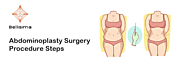 Abdominoplasty Surgery Procedure Steps