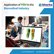 Application of Finite Element Method in the Biomedical Industry