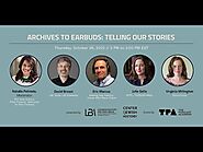 Archives to Earbuds: Telling Our Stories (US 2023)