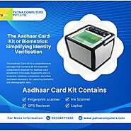 The Aadhaar Card Kit or Biometrics: Simplifying Identity Verification