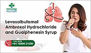 Levosalbutamol Ambroxol Hydrochloride and Guaiphenesin Syrup
