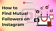 The Secret of Mutual Followers on Instagram with IGLikes Australia 🔍🚀