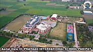 Aerial View of Prayaag International School, Best CBSE School in Panipat