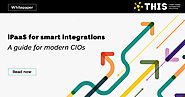 iPaaS For Smart Integrations – A Guide for Modern CIOs