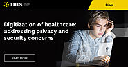 Digitization in Healthcare Sector: A study on privacy and security concerns