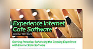 Gaming Paradise: Enhancing the Gaming Experience with Internet Cafe Software
