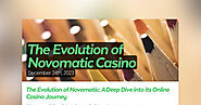 The Evolution of Novomatic: A Deep Dive into its Online Casino Journey
