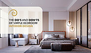 The Do's and Don'ts of Simple Bedroom Interior Design