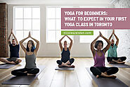 Yoga for Beginners: What to Expect in Your First Yoga Class in Toronto - Nicole’s Zen Den