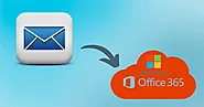 How to Migrate Email to Office 365? - [Step by Step Guide]