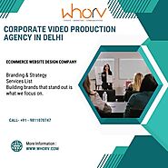 Corporate Video Production Agency in Delhi