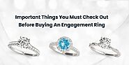 Important Things You Must Check Out Before Buying an Engagement Ring