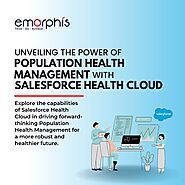 Unveiling the Power of Population Health Management with Salesforce Health Cloud