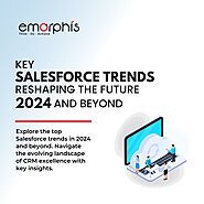 Key Salesforce Trends Reshaping the Future – 2024 and Beyond