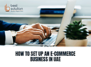 How to Setting Up an Ecommerce Business in UAE - Best Solution Corporate Services