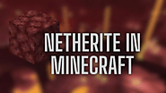 Unlock Netherite in Minecraft Through 5 Useful Strategies