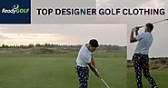 ARE YOU IN SEARCH OF THE TOP DESIGNER GOLF CLOTHING BRANDS FOR THE YEAR 2023?