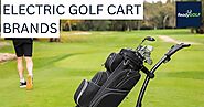 TOP ELECTRIC GOLF CART BRANDS AT READYGOLF?