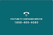 YOUTUBE TV PHONE NUMBER +1(808)-400-4080