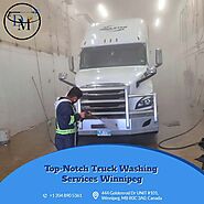 Benefits of Truck Washing near Winnipeg From the Industry Experts