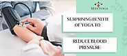Surprising Benefit Of Yoga To Reduce High Blood Pressure