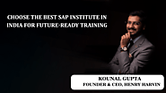 Choose the best SAP institute in India for Future-Ready training
