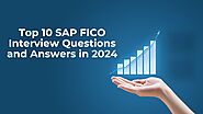 Top 10 SAP FICO Interview Questions and Answers in 2024