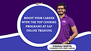 Boost Your Career with the Top courses Programs at SAP Online training