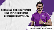 Choosing the Right Path: Best SAP Consultant Institutes Revealed