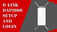 D-Link DAP-1860 Extender Setup And Login - Dlinkap.local