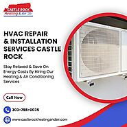 Professional HVAC Repair & Installation Service Castle Rock