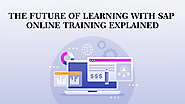 The Future of Learning with SAP Online Training Explained