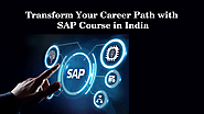 Transform Your Career Path with SAP Course in India