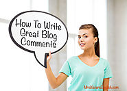 How To Write Great Blog Comments