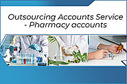 Getting Pharmacy Accounts Done Right - Reliable Accounting Outsource Services