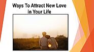 Attract New Love in Your Life