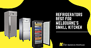 5 Exclusive fridge and freezers Best for Melbourne's Small Kitchen