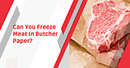 How To Wrap Meat In Butcher Paper? | Few Easy Steps