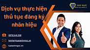 Dịch vụ thực hiện đăng ký nhãn hiệu #luatanhngoc