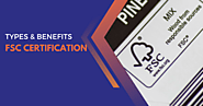 FSC Certification | Benefits, Types & Identification