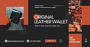 Original leather wallet is better than Plastic and Fabric wallets