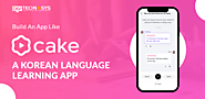 Steps to Build Korean Language Learning App Like Cake