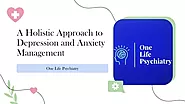 A Holistic Approach to Depression and Anxiety Management