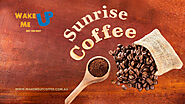 Experience freshness and flavor with Sunrise Coffee Beans : Improve Your Morning Ritual
