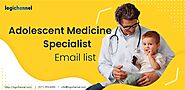 Adolescent Medicine Specialist Email List | LogiChannel