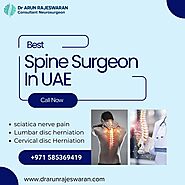 Transforming Spine Health: Dr. Arun Rajeswaran, Best Spine Surgeon in Dubai
