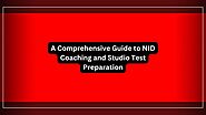 A Comprehensive Guide to NID Coaching and Studio Test Preparation - NID Coaching | NID Entrance Exam Coaching & NID S...